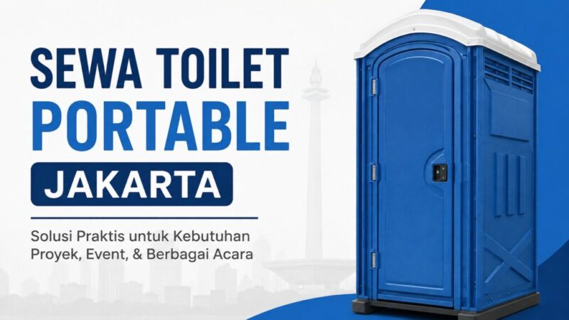 Sewa Toilet Portable Jakarta