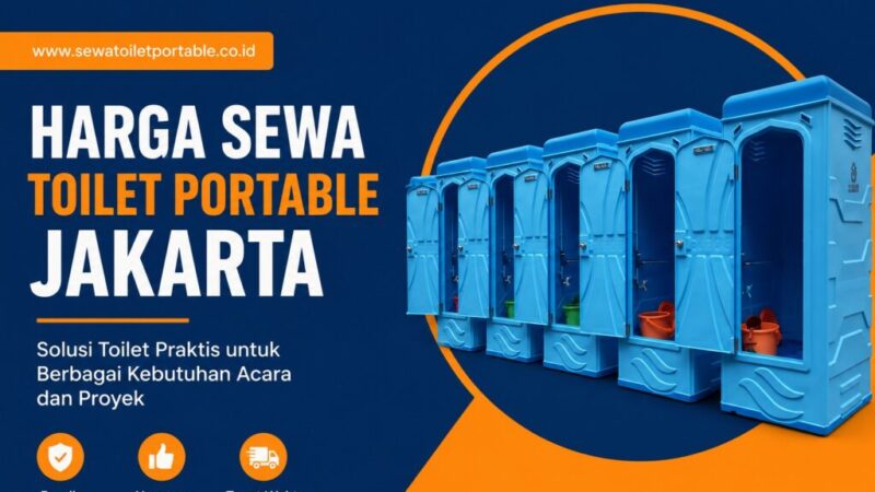 Harga Sewa Toilet Portable Jakarta